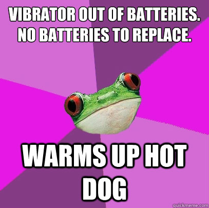 Vibrator out of batteries. No batteries to replace. Warms up hot dog - Vibrator out of batteries. No batteries to replace. Warms up hot dog  Foul Bachelorette Frog