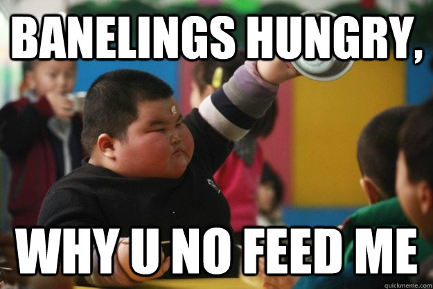 Banelings hungry, why u no feed me - Banelings hungry, why u no feed me  moar fat chinese kid