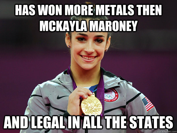 Has won more metals then McKayla Maroney And LEGAL in all the states  Amiable Aly Raisman