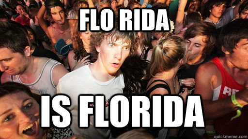 Flo Rida is Florida   Sudden Clarity Clarence