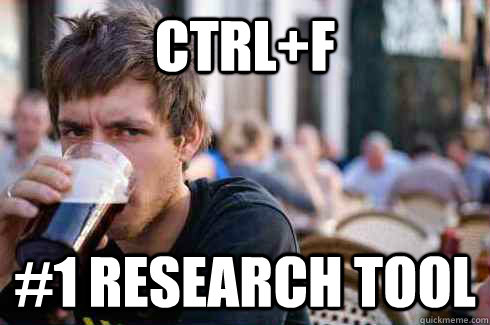 Ctrl+F #1 research tool  Lazy College Senior