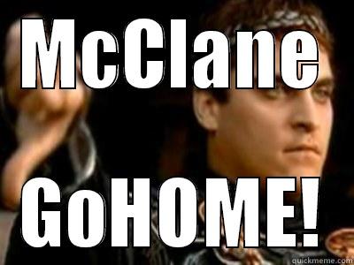 MCCLANE GOHOME! Downvoting Roman