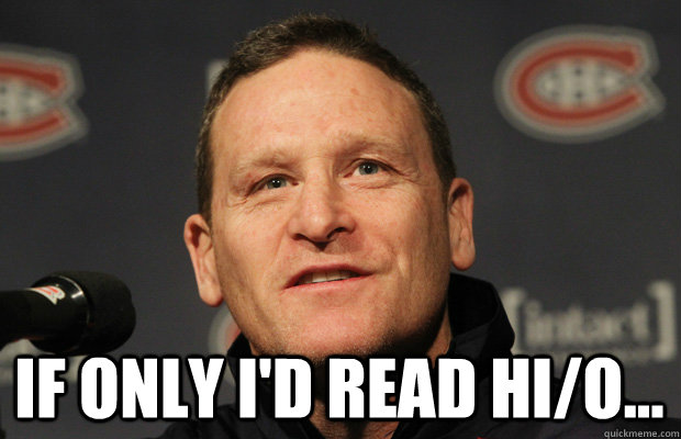  If only I'd read HI/O... -  If only I'd read HI/O...  Dumbass Randy Cunneyworth