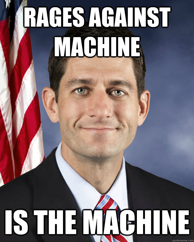 RAGES AGAINST MACHINE IS THE MACHINE - RAGES AGAINST MACHINE IS THE MACHINE  Aggressively Passive Paul Ryan