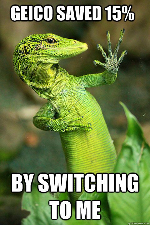 geico saved 15% by switching to me - geico saved 15% by switching to me  Misc
