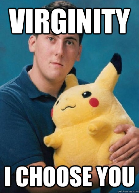 virginity i choose you - virginity i choose you  pikachu virgin