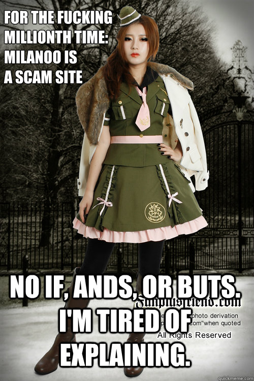For the fucking
millionth time: 
Milanoo is 
a scam site no if, ands, or buts. I'm tired of explaining.  Kawaii Boot Camp