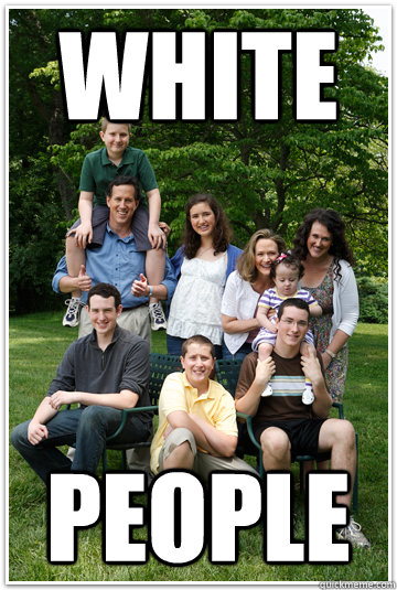 white people  White People