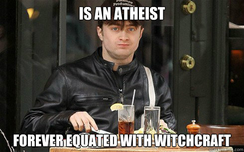 is an atheist Forever equated with witchcraft  
