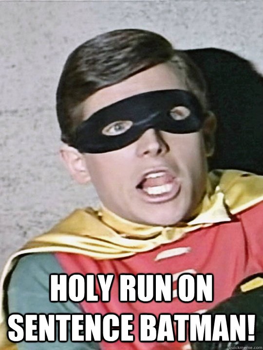  Holy Run On Sentence Batman! -  Holy Run On Sentence Batman!  Shocked Boy Wonder