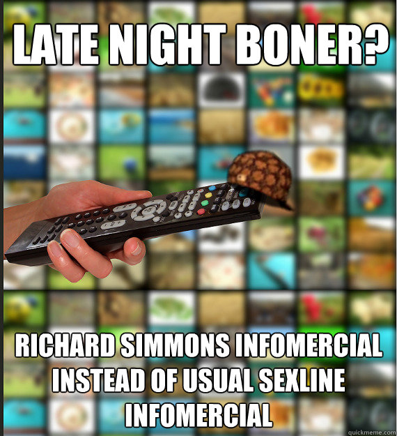 Late Night Boner? Richard Simmons infomercial instead of usual sexline infomercial  Scumbag Media