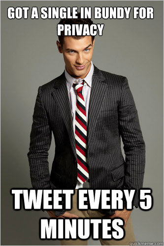 Got a single in bundy for privacy tweet every 5 minutes  Hamilton Hypocrite