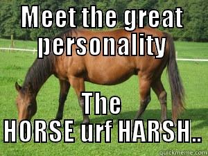MEET THE GREAT PERSONALITY THE HORSE URF HARSH.. Misc