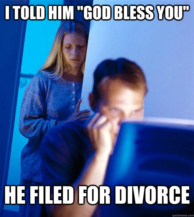 I told him 