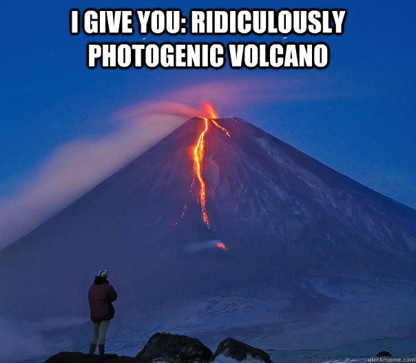 i give you: ridiculously photogenic volcano   
