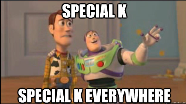 special k special k everywhere  Buzz and Woody