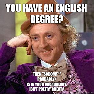 You have an English degree? Then 