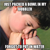 JUST packed a bowl in my bubbler Forgot to put in water  