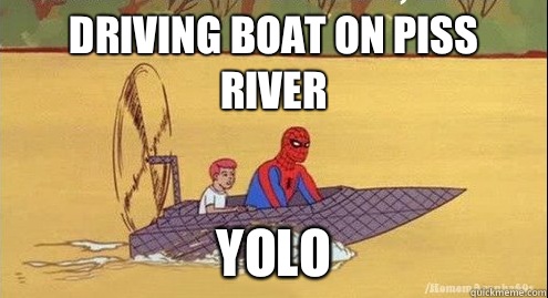 Driving boat on piss river YOLO  Badass 60s Spider Man