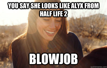 you say she looks like Alyx from half life 2 blowjob - you say she looks like Alyx from half life 2 blowjob  Awesome Girlfriend Alice