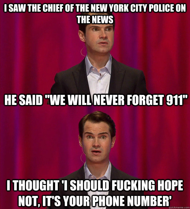 I saw the chief of The new york city police on the news he said 