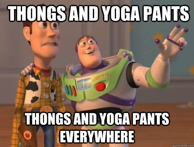  Thongs and Yoga Pants Thongs and Yoga Pants everywhere  -  Thongs and Yoga Pants Thongs and Yoga Pants everywhere   Buzz Lightyear