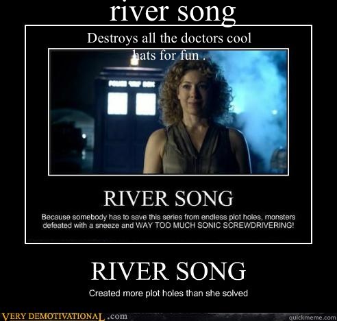 river song Destroys all the doctors cool hats for fun . - river song Destroys all the doctors cool hats for fun .  River Song