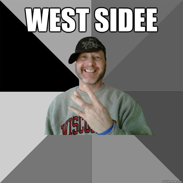 west sidee   Hood Dad