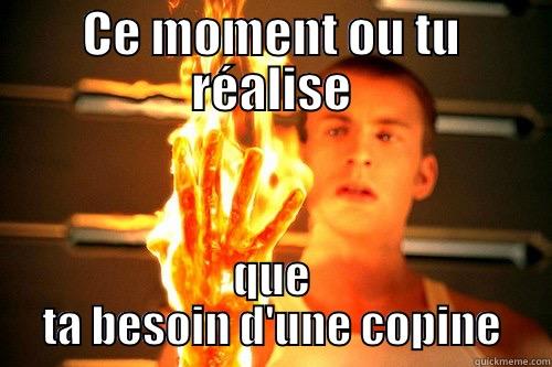 CE MOMENT OU TU RÉALISE QUE TA BESOIN D'UNE COPINE Misc