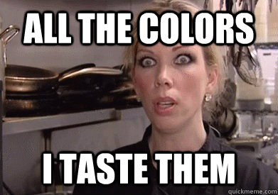 all the colors i taste them - all the colors i taste them  Crazy Amy