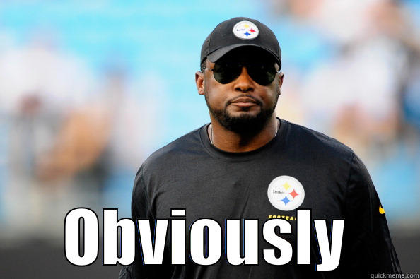 Obviously Tomlin -  OBVIOUSLY Misc