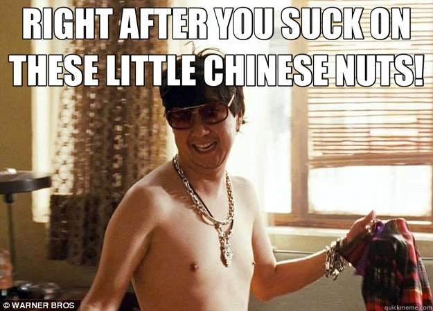 RIGHT AFTER YOU SUCK ON THESE LITTLE CHINESE NUTS! mr chow beach. comments....