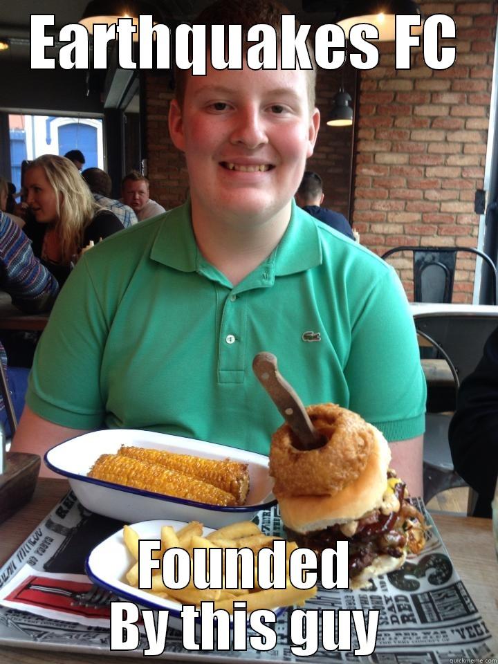 EARTHQUAKES FC FOUNDED BY THIS GUY Misc