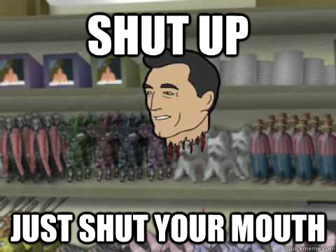 SHUT UP JUST SHUT YOUR MOUTH - SHUT UP JUST SHUT YOUR MOUTH  Robert Mitchum
