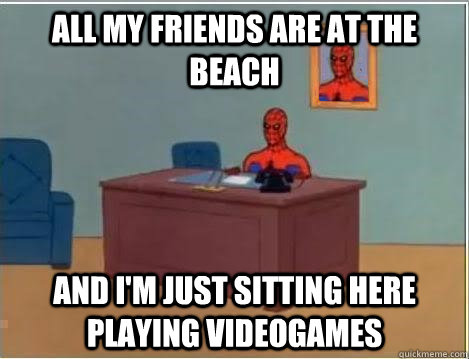 all my friends are at the beach and i'm just sitting here playing videogames  Spiderman Desk