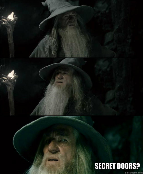  secret doors?  Confused Gandalf