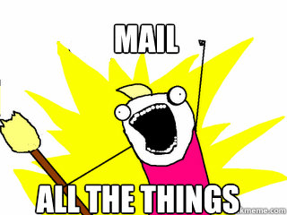 mail all the things  All The Things