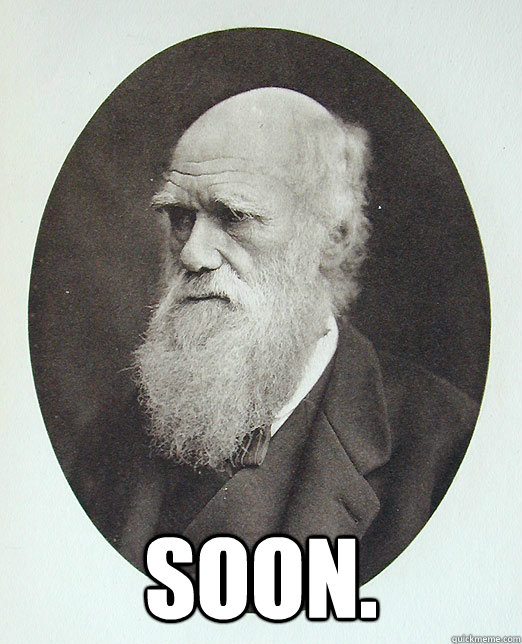 SOON. -  SOON.  Charles Darwin