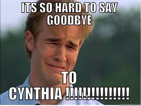 ITS SO HARD TO SAY GOODBYE TO CYNTHIA !!!!!!!!!!!!!!! 1990s Problems