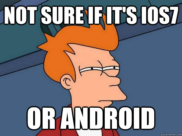 Not sure if it's iOs7 or android   Not sure if deaf