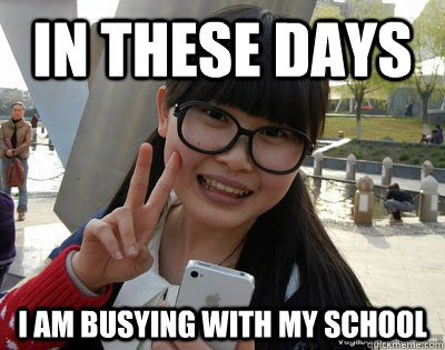in these days i am busying with my school  Chinese girl Rainy