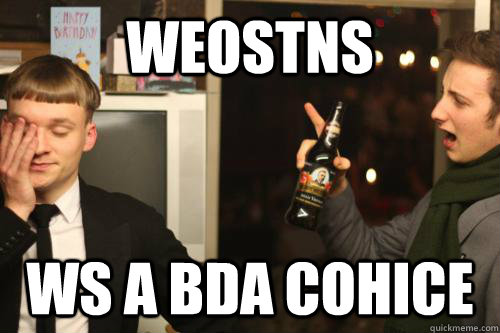 weostns ws a bda cohice  Opinionated Englishman