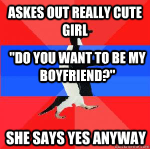 askes out really cute girl 