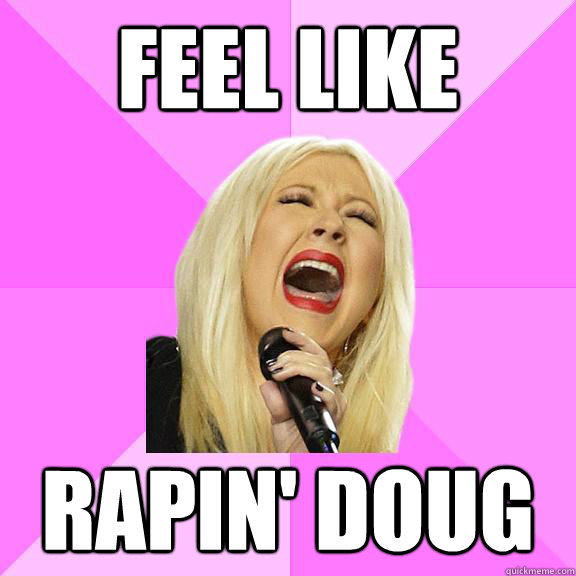 feel like rapin' Doug  Wrong Lyrics Christina
