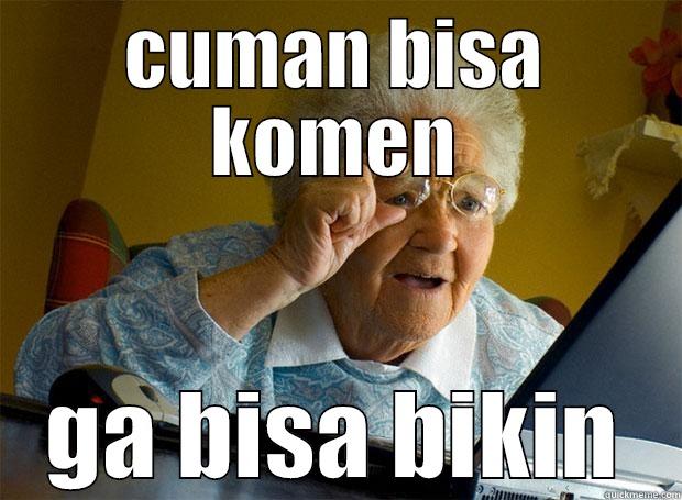 CUMAN BISA KOMEN GA BISA BIKIN Grandma finds the Internet