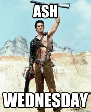 ash wednesday  Ash Wednesday