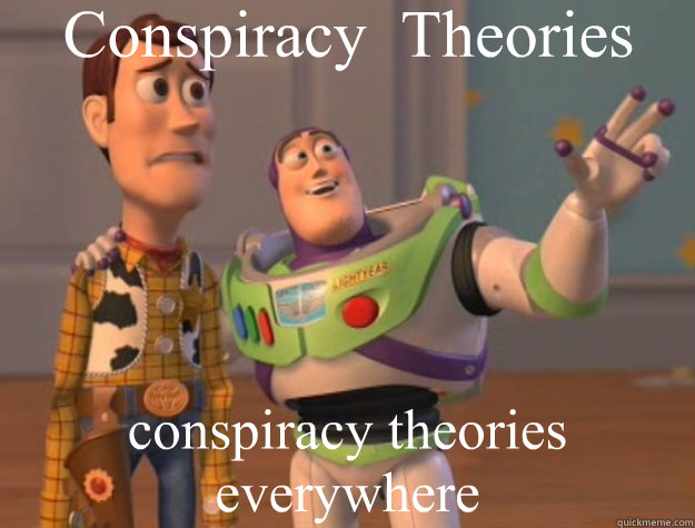 Conspiracy  Theories conspiracy theories everywhere  Toy Story