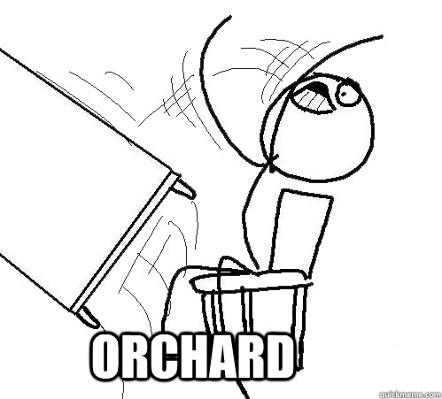  ORCHARD  rage table flip