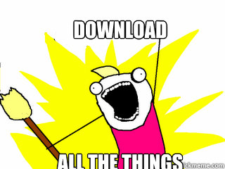 Download all the things  All The Things