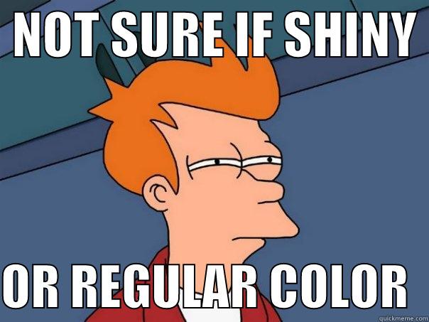  NOT SURE IF SHINY   OR REGULAR COLOR  Futurama Fry